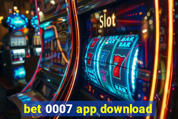 bet 0007 app download